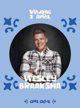 vrijdag 3 april Wesley Braaksma